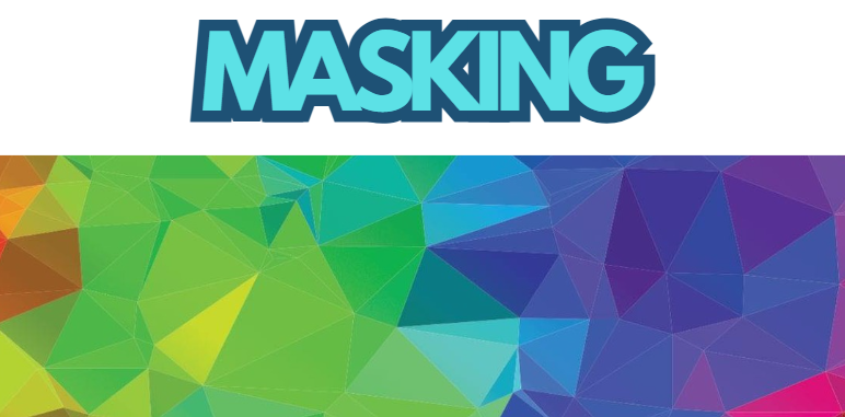 masking